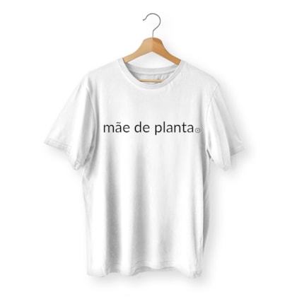 Camiseta Mãe de Planta Branca